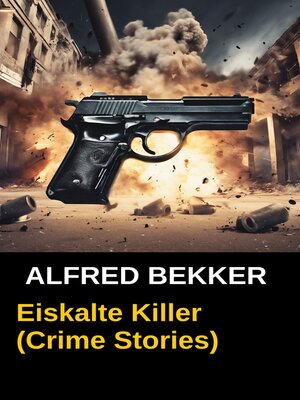 cover image of Eiskalte Killer (Crime Stories)
